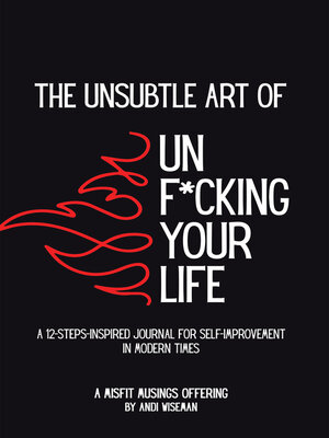 cover image of The Unsubtle Art of Unf*cking Your Life
